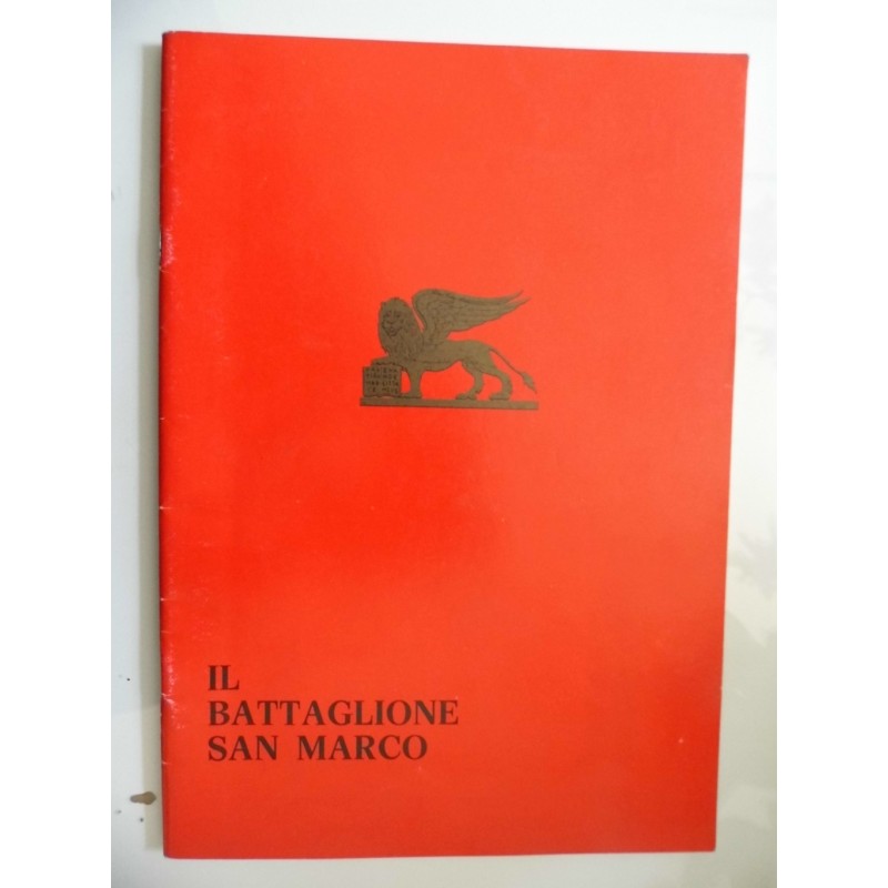 L BATTAGLIONE SAN MARCO