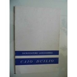 NCROCIATORE LANCIAMISSILI CAIO DUILIO