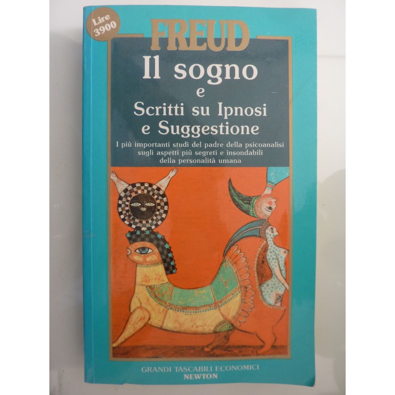 IL SOGNO E SCRITTI SU IPNOSI E SUGGESTIONE