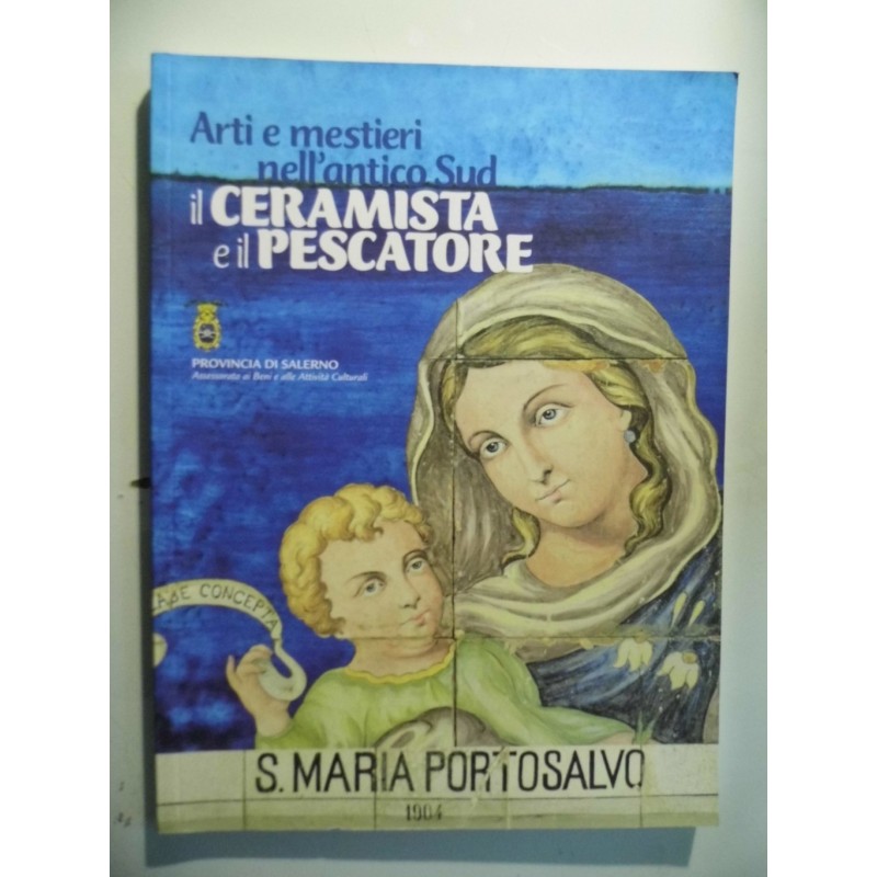 Arti e Mestieri nell'antico Sud IL CERAMISTA E IL PESCATORE