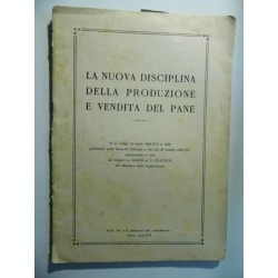 LA NUOVA DISCIPLINA DELLA PRODUZIONE E VENDITA DEL PANE