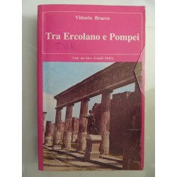 TRA ERCOLANO E  POMPEI