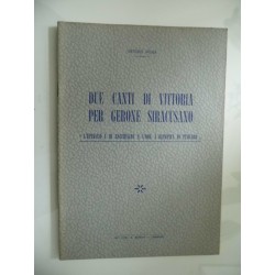 DUE CANTI DI VITTORIA PER GERONE SIRACUSANO "L'EPINICIO V DI BACCHILIDE E L'ODE I OLIMPICA DI PINDARO"