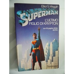 SUPERMAN L'ULTIMO FIGLIO DI KRYPTON