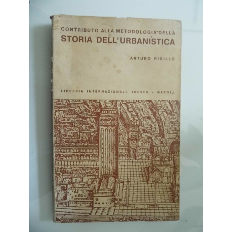 CONTRIBUTO ALLA METODOLOGIA DELLA STORIA DELL'URBANISTICA