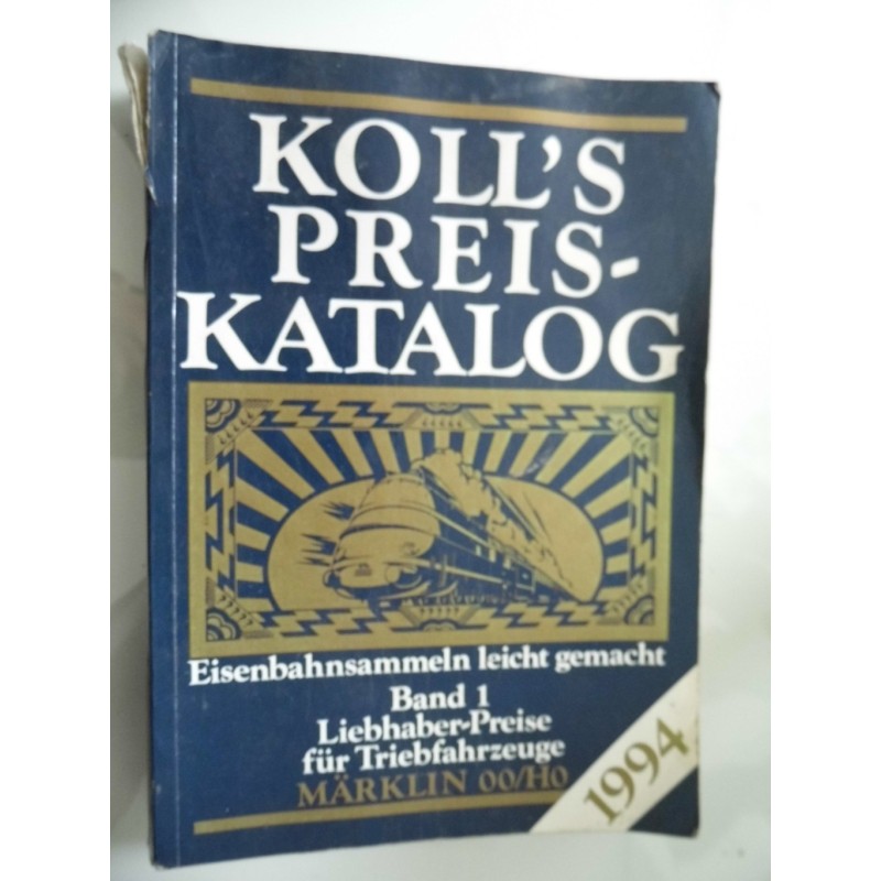 KOLL'S PREIS KATALOG Band 1 MARKLIN 00 / HO 1994