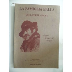 LA FAMIGLIA BALLA QUEL FORTE AMORE dipinti disegni acquerelli