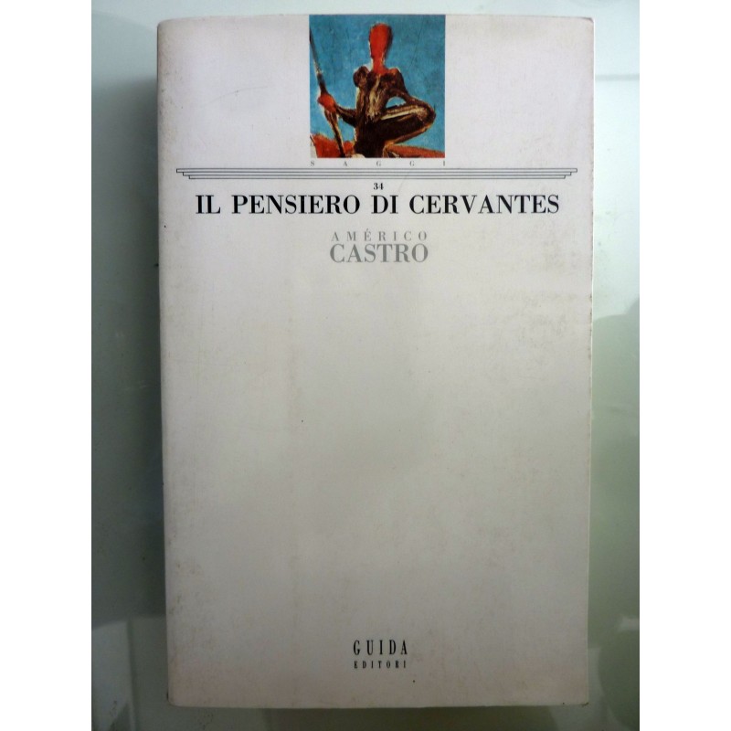 IL PENSIERO DI CERVANTES  Saggi 34