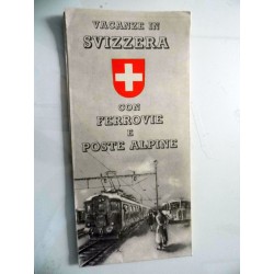 VACANZE IN SVIZZERA CON FERROVIE E POSTE ALPINE