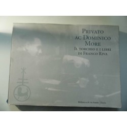 PRIVATO AC DOMINE MORE  IL TORCHIO E I LIBRI DI FRANCO RIV