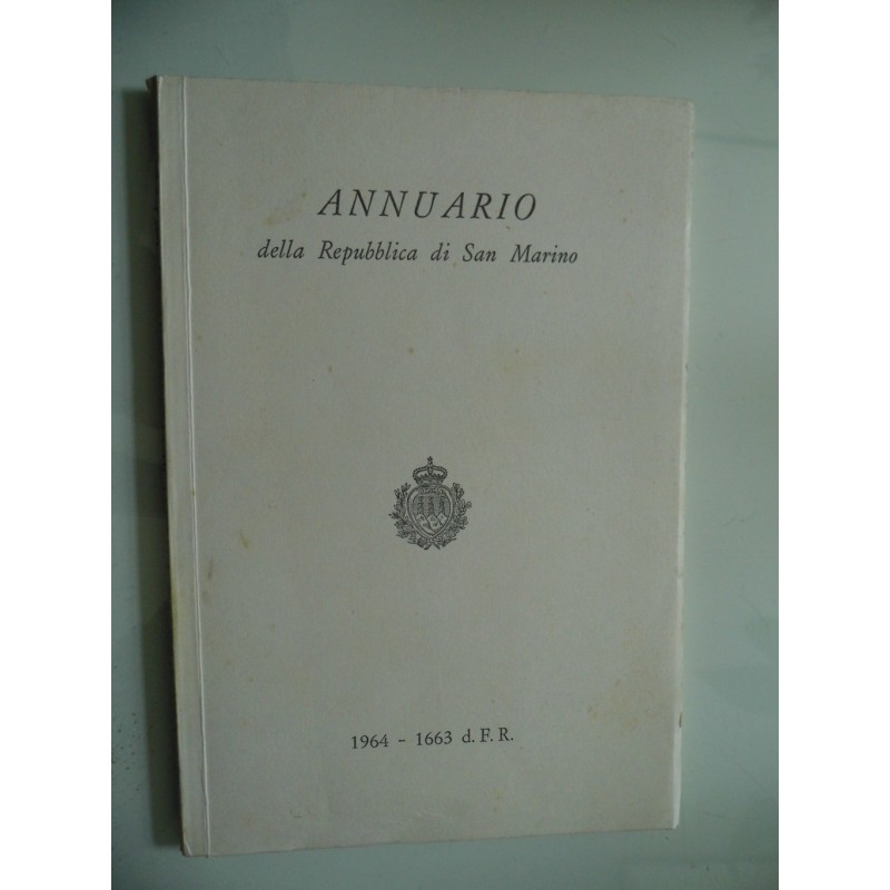 ANNUARIO  DELLA REPUBBLICA DI SAN MARINO 1964 - 1663 d. F.R.