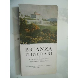 BRIANZA ITINERARI E CENNI STORICI SUI 164 COMUNI BRIANZOLI