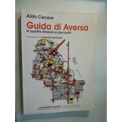 GUIDA DI AVERSA in quattro itinerari e due parti