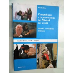 Campobasso e la processione dei Misteri nei secoli. Identità e tradizione popolare