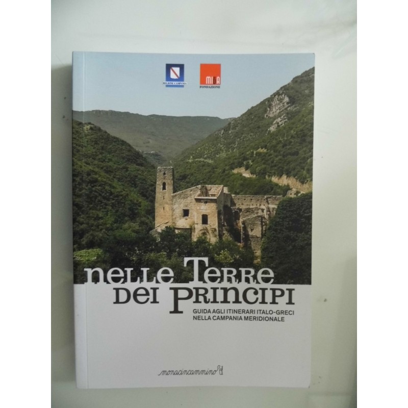 NELLE TERRE DEI PRINCIPI Guida agli Itinerari Italo - Greci nella Campania Meridionale