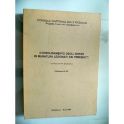 COONSOLIDAMENTO DEGL EDIFICI IN MURATURA LESIONATI DAI TERREMOTI Contributi del P.F. Geodinamica