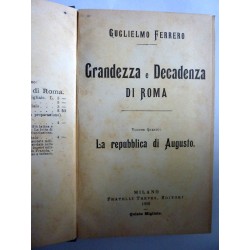 Grandezza e Decadenza di Roma, Volume Quarto  LA REPUBBLICA DI AUGUSTO