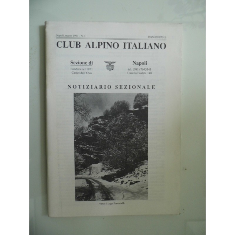 CLUB ALPINO ITALIANO Sezione di Napoli NOTIZIARIO SEZIONALE Marzo 1991 N.° 1