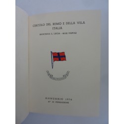 CIRCOLO DEL REMO E DELLA VELA ITALIA , BANCHINA S. LUCIA NAPOLI ANNUARIO 1976