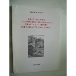 ILLUSTRAZIONE DEI PRINCIPALI MONUMENTI DII ARTE E DI STORIA DEL VERSANTE AMALFITANO