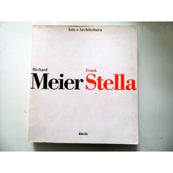 Arte e Architettura RICHARD MEIER   FRANK STELLA