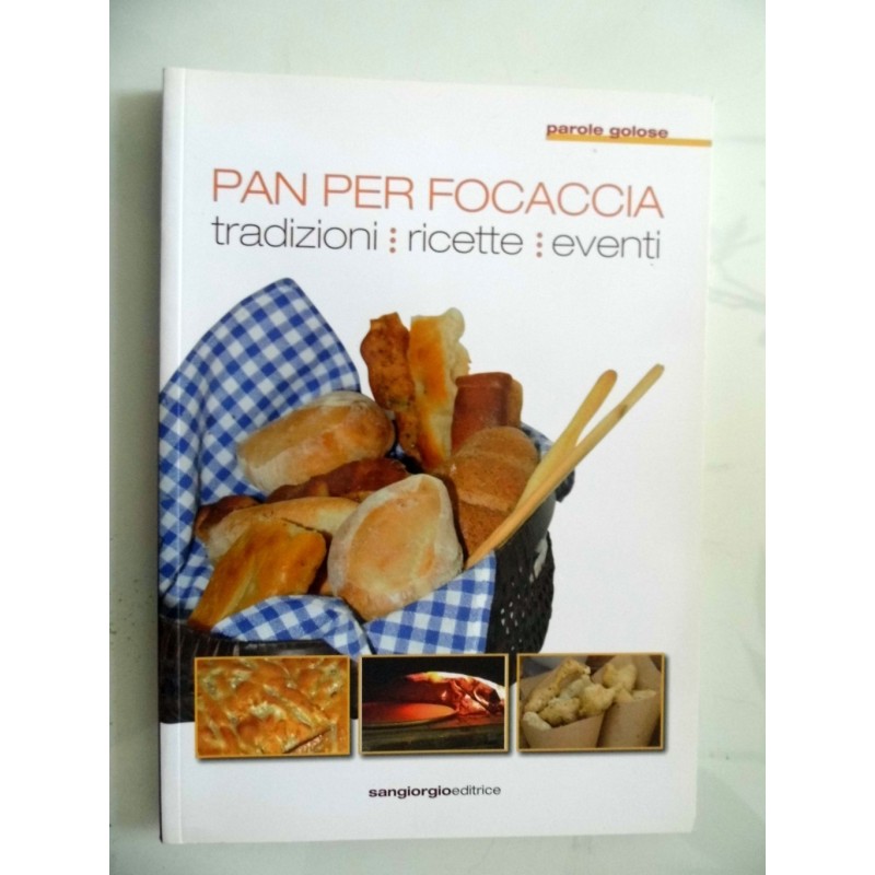 PAN PER FOCACCIA Tradizioni Ricette Event