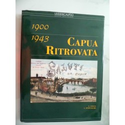 CAPUA RITROVATA 1900 - 1943