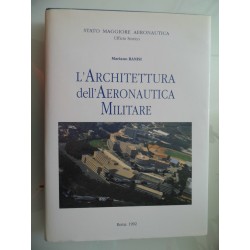 L'ARCHITETTURA DELL'AERONAUTICA MILITARE