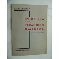 IN DIFESA DI UN PARANOICO OMICIDA ( GLI UCCISORI DEI MEDICI )