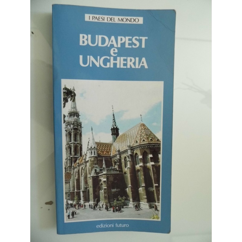 BUDAPEST E UNGHERIA