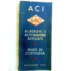 ACI ALBERGHI E AUTORIMESSE AFFILIATI - POSTI DI CUSTODIA EDIZIONE 1949