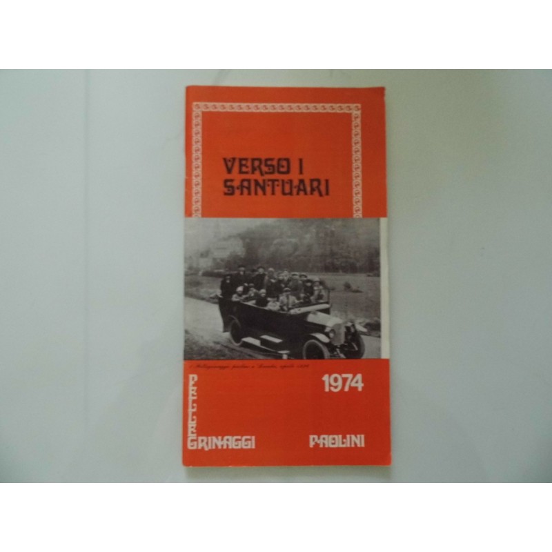 VERSO I SANTUARI PELLEGRINAGGI 1974 PAOLINI