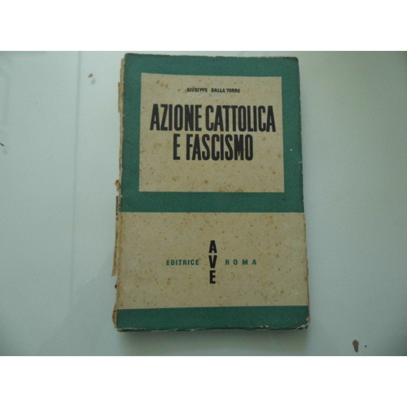 AZIONE CATTOLICA E FASCISMO