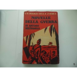 NOVELLE DELLA GUERRA Prefazione di Arnaldo Mussolini