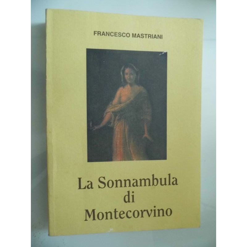 La Sonnambula di Montecorvino