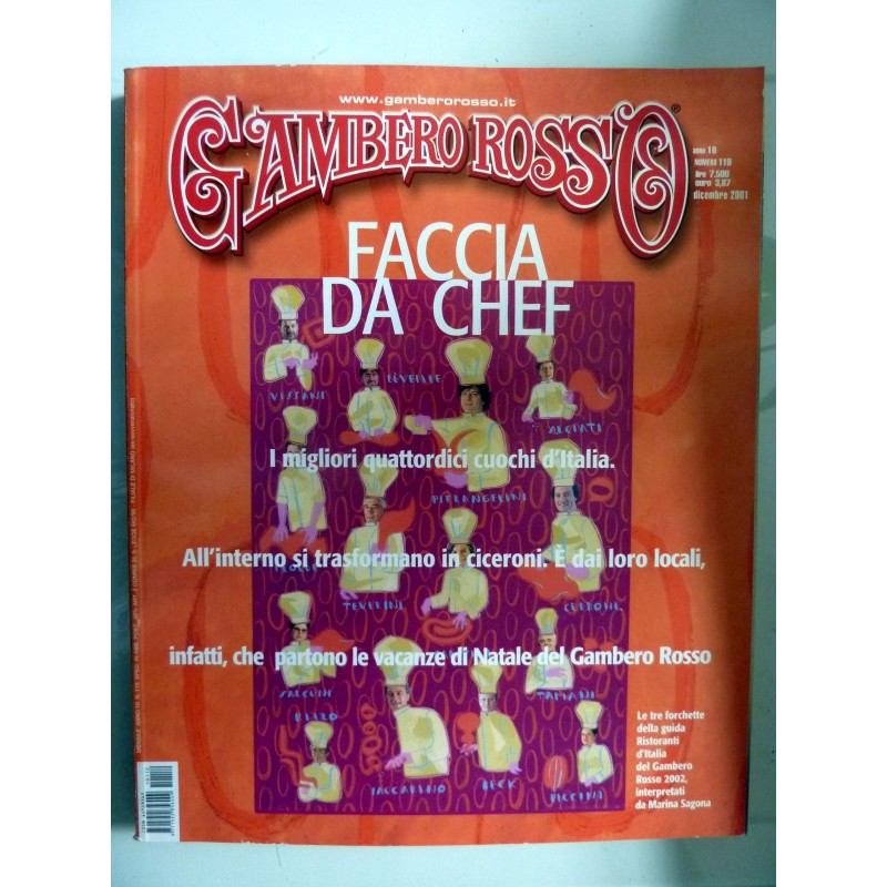 GAMBERO ROSSO Anno 10 Numero 118 Dicembre 2001 FACCIA DA CHEF I MIGLIORI QUATTORDICI CUOCHI D'ITALIA