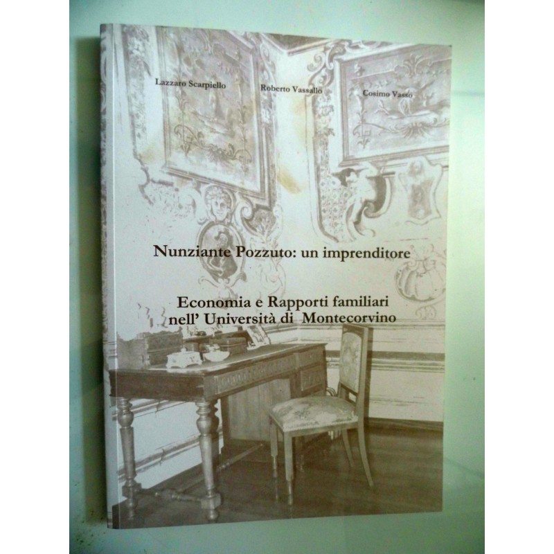 Nunziante Pozzuto: un imprenditore. Economia e Rapporti familiari nell'Università di Montecorvino