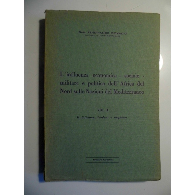 L'influenza economica - sociale - miltare e politica dell'Africa del Nord sulle Nazioni del Mediterraneo