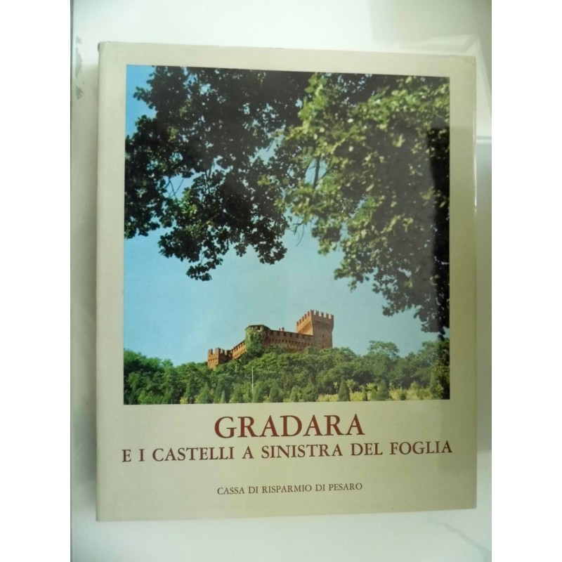 GRADARA E I CASTELLI A SINISTRA DEL FOGLIA