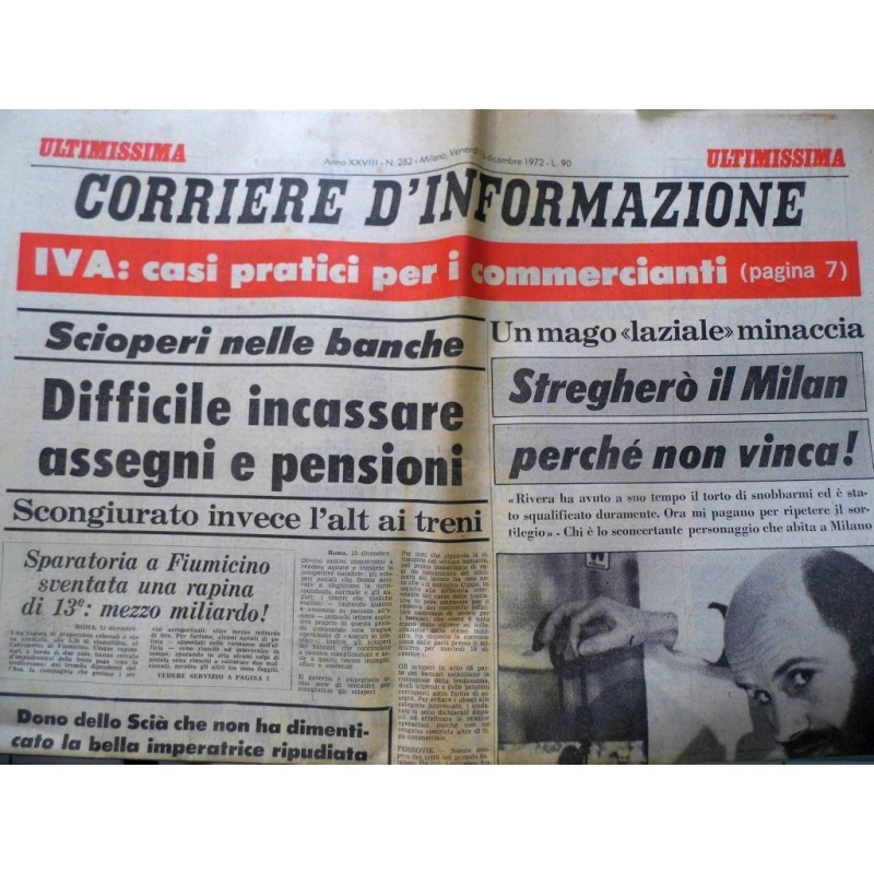 CORRIERE D'INFORMAZIONE Anno XXVIII n. 282 Milano, Venerdì 15 Dicembre 1972