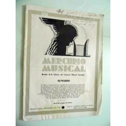 MERCURIO MUSICAL Revista de la Camera del Comercio Musical Argentino BUENOS AIRES, Noviembre de 1936 Ano VI Numero Sesenta y Nue
