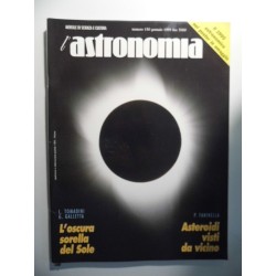 L 'ASTRONOMIA Mensile di Scienza e Cultura Numero 150 Gennaio 1995 ASTEROIDI VISTI DA VICINO