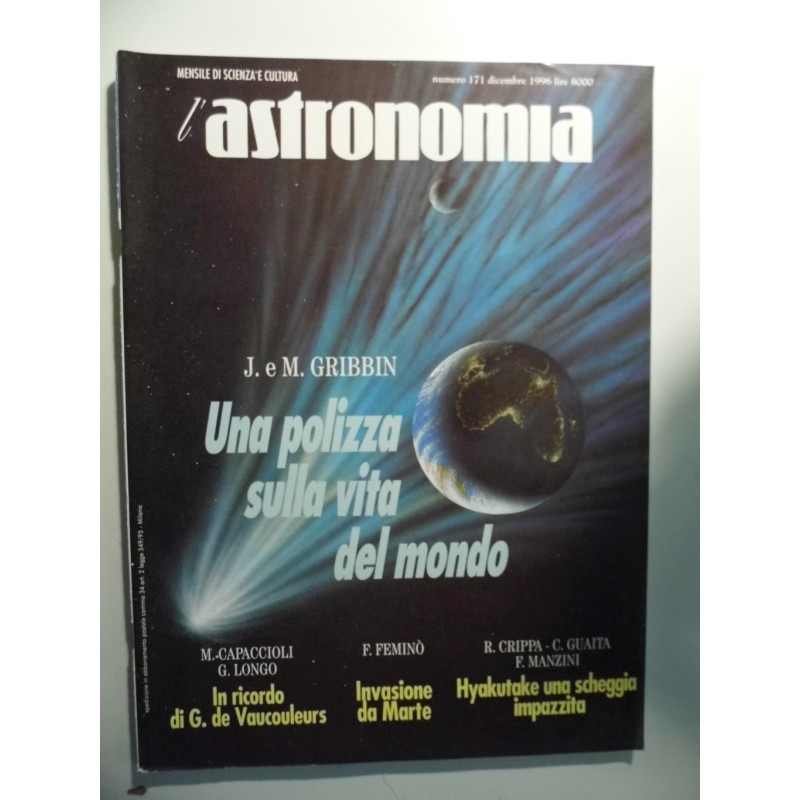L'ASTRONOMIA Mensile di Scienza e Cultura Numero 171 Dicembre 1976 UNA POLIZZA SULLA VITA DEL MONDO