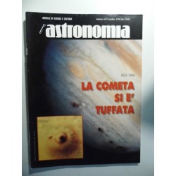 L' ASTRONOMIA Mensile di Scienza e Cultura Numero 147 Ottobre 1994  PAOLO TANGA LA COMETA SI E' TUFFATA