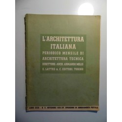 L' ARCHITETTURA ITALIANA PERIODICO MENSILE DI ARCHITETTURA TECNICA  ANNO XXXI N. 11 NOVEMBRE 1936 - XV