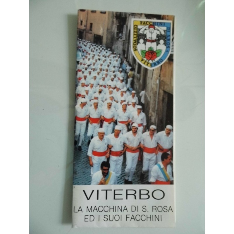 VITERBO LA MACCHINA DI SANTA ROSA ED I SUOI FACCHINI