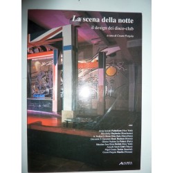LA SCENA DELLA NOTTE Il Design dei disco - club