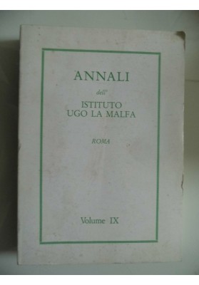 ANNALI DELL'ISTITUTO UGO LA MALFA ROMA Volume IX 1994
