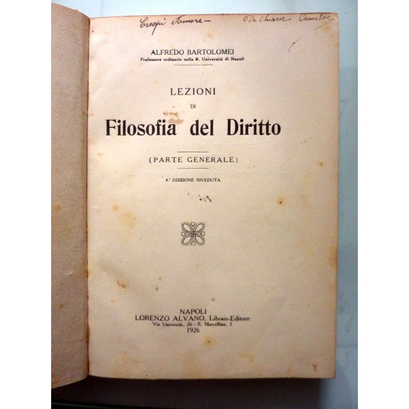 LEZIONI DI FILOSOFIA DEL DIRITTO ( PARTE GENERALE )  Quarta Edizione riveduta