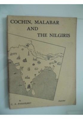 COCHIN, MALABAR AND THE NILGIRIS